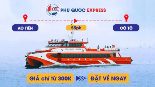 Vé Tàu Phú Quốc Express Ao Tiên - Cô Tô