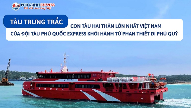 Tàu Trưng Trắc Phan Thiết - Phú Quý Khuyến Mãi Chào Hè 2026